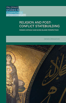 Livre Relié Religion and Post-Conflict Statebuilding de Denis Dragovic