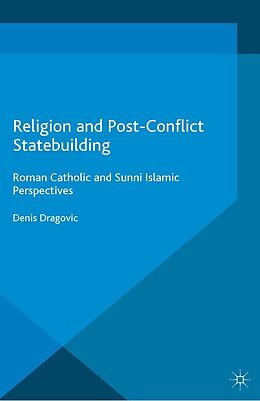 eBook (pdf) Religion and Post-Conflict Statebuilding de Denis Dragovic