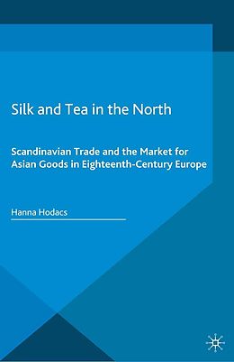 E-Book (pdf) Silk and Tea in the North von Hanna Hodacs