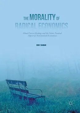 E-Book (pdf) The Morality of Radical Economics von Ron P. Baiman
