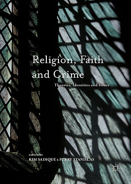 Livre Relié Religion, Faith and Crime de Kim Stanislas, Perry Sadique