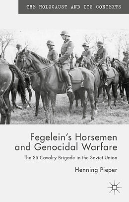 Fester Einband Fegelein's Horsemen and Genocidal Warfare von H. Pieper