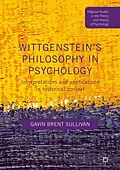 E-Book (pdf) Wittgenstein's Philosophy in Psychology von Gavin Brent Sullivan