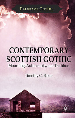 Livre Relié Contemporary Scottish Gothic de T. Baker