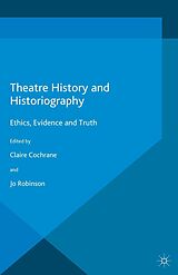 eBook (pdf) Theatre History and Historiography de Claire Cochrane