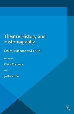 eBook (pdf) Theatre History and Historiography de Claire Cochrane