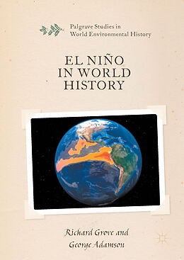 Livre Relié El Niño in World History de George Adamson, Richard Grove