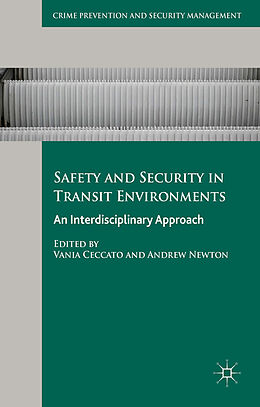 Fester Einband Safety and Security in Transit Environments von Vania Newton, Andrew Robinson, E. A. G. Ceccato