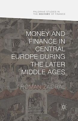 E-Book (pdf) Money and Finance in Central Europe during the Later Middle Ages von 