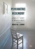 E-Book (pdf) Psychiatric Hegemony von Bruce M. Z. Cohen