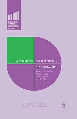 eBook (pdf) Uncertainty in Entrepreneurial Decision Making de Panagiotis E. Petrakis, D. Konstantakopoulou