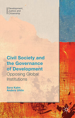 Livre Relié Civil Society and the Governance of Development de Anders Uhlin, S. Kalm