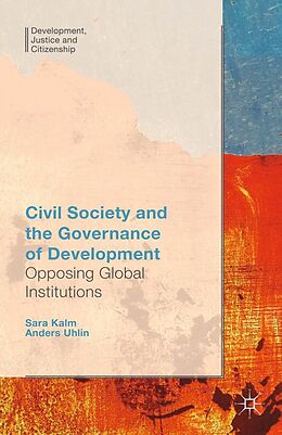 eBook (pdf) Civil Society and the Governance of Development de Anders Uhlin, S. Kalm