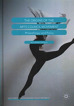 Livre Relié The Origins of the Arts Council Movement de Anna Rosser Upchurch