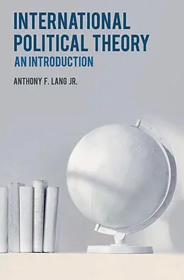 E-Book (pdf) International Political Theory von Anthony F. Lang