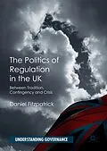 E-Book (pdf) The Politics of Regulation in the UK von Daniel Fitzpatrick