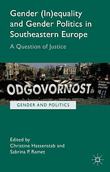 Livre Relié Gender (In)equality and Gender Politics in Southeastern Europe de Christine Ramet, Sabrina P. Hassenstab