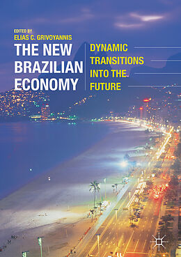 Livre Relié The New Brazilian Economy de Elias C. Grivoyannis