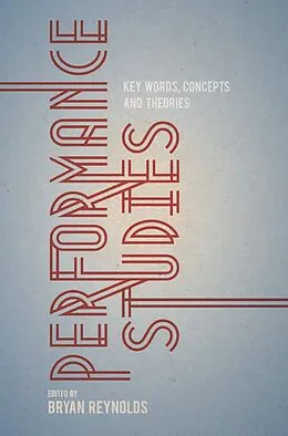 E-Book (pdf) Performance Studies von Bryan Reynolds