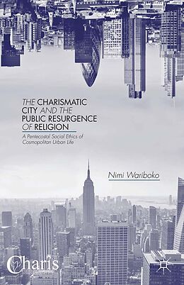 eBook (pdf) The Charismatic City and the Public Resurgence of Religion de N. Wariboko