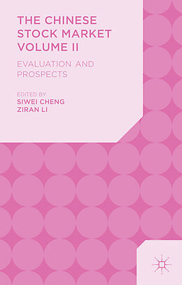 Livre Relié The Chinese Stock Market Volume II de Siwei Li, Ziran Cheng