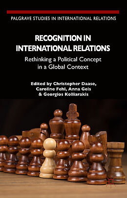 Livre Relié Recognition in International Relations de Caroline Kolliarakis, Georgios Fehl