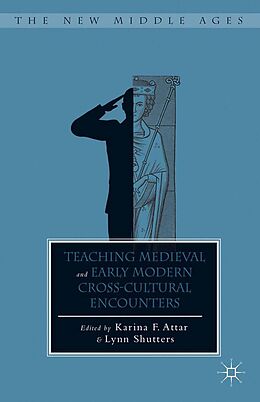 eBook (pdf) Teaching Medieval and Early Modern Cross-Cultural Encounters de 