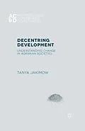 E-Book (pdf) Decentring Development von T. Jakimow