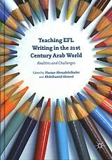Fester Einband Teaching EFL Writing in the 21st Century Arab World von Abdelhamid Ahmad