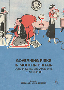 Fester Einband Governing Risks in Modern Britain von Tom Esbester, Mike Crook