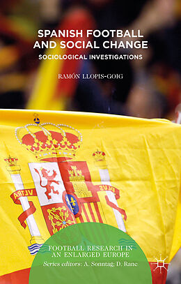 Fester Einband Spanish Football and Social Change von R. Llopis-Goig