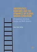 E-Book (pdf) Universities, Rankings and the Dynamics of Global Higher Education von Hans Peter Hertig