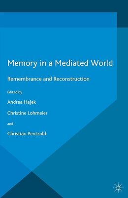 E-Book (pdf) Memory in a Mediated World von 