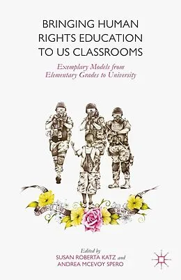 E-Book (pdf) Bringing Human Rights Education to US Classrooms von Susan Roberta Katz, A. McEvoy Spero