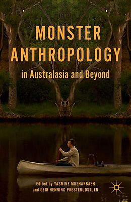 Livre Relié Monster Anthropology in Australasia and Beyond de Yasmine Presterudstuen, Geir Henning Musharbash