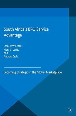 eBook (pdf) South Africa's BPO Service Advantage de Leslie P. Willcocks, Mary C. Lacity, A. Craig