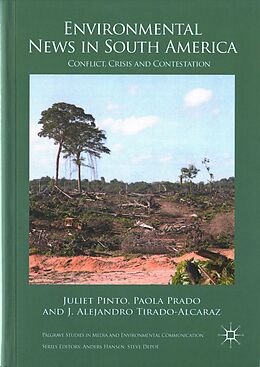 Livre Relié Environmental News in South America de Juliet Pinto, J. Alejandro Tirado-Alcaraz, Paola Prado