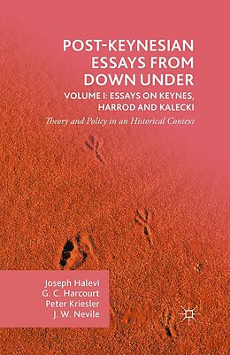 eBook (pdf) Post-Keynesian Essays from Down Under Volume I: Essays on Keynes, Harrod and Kalecki de G. Harcourt, Peter Kriesler, Joseph Halevi