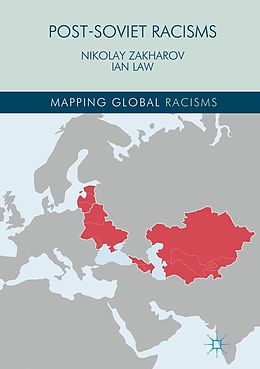 E-Book (pdf) Post-Soviet Racisms von Nikolay Zakharov, Ian Law
