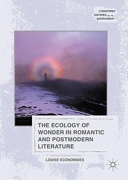 eBook (pdf) The Ecology of Wonder in Romantic and Postmodern Literature de Louise Economides