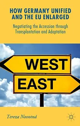 E-Book (pdf) How Germany Unified and the EU Enlarged von Tereza Novotná