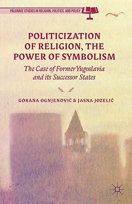 eBook (pdf) Politicization of Religion, the Power of Symbolism de 