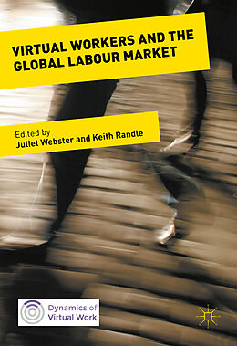 Livre Relié Virtual Workers and the Global Labour Market de Juliet Randle, Dr. Keith Webster