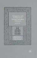 E-Book (pdf) Competition and Compassion in Chinese Secondary Education von Xu Zhao