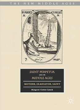 Livre Relié Saint Perpetua across the Middle Ages de Margaret Cotter-Lynch