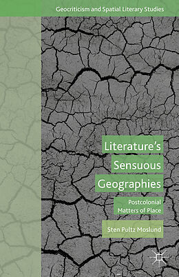 Fester Einband Literature's Sensuous Geographies von S. Moslund
