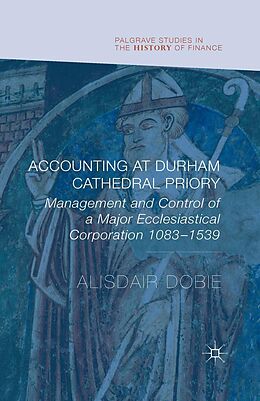 E-Book (pdf) Accounting at Durham Cathedral Priory von Alisdair Dobie