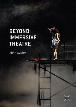 eBook (pdf) Beyond Immersive Theatre de Adam Alston
