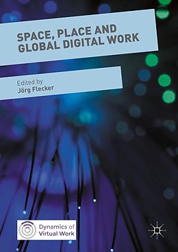 eBook (pdf) Space, Place and Global Digital Work de 