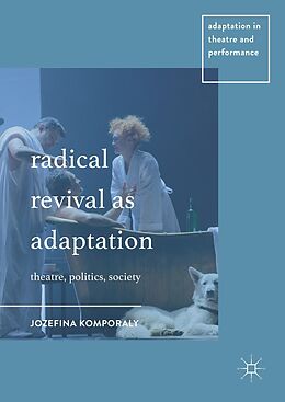 eBook (pdf) Radical Revival as Adaptation de Jozefina Komporaly